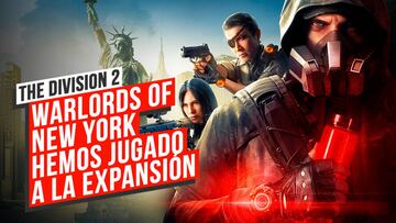The Division 2: Warlords of New York, vídeo impresiones. La nueva y brutal expansión