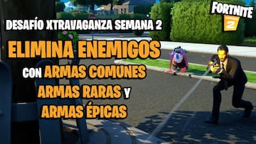 Desaf&iacute;o de Fortnite: elimina enemigos con armas comunes/raras/&eacute;picas