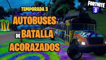 Autobuses de Batalla en Fortnite Temporada 3: todas las ubicaciones