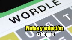 Wordle en español: palabra de hoy 12 de junio | Reto normal, tildes y científico
