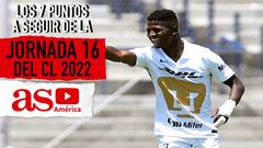 Los 7 puntos a seguir de la Jornada 16 del Clausura 2022