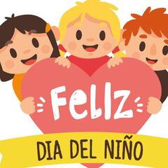 ¡Feliz Día del Niño! Las mejores frases e imágenes para celebrar este 30 de abril