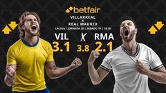 Villarreal CF vs. Real Madrid CF: horario, dónde ver, pronósticos y clasificación