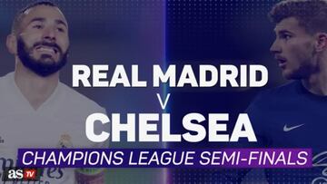 Real Madrid v Chelsea - semi-final preview