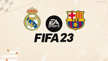 El Clásico en FIFA 23: ¿Real Madrid o F.C. Barcelona? Comprobamos quién es mejor