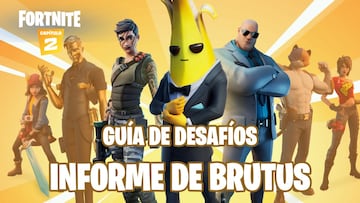 Fortnite: guía de desafíos del Informe de Brutus