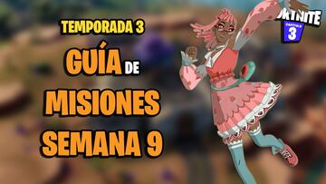 Fortnite Temporada 3: guía de Misiones de la Semana 9