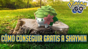 pokemon go shaymin como conseguirlo gratis