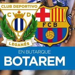 Cartel del Leganés ante el Barça: “En Butarque, Botarem”