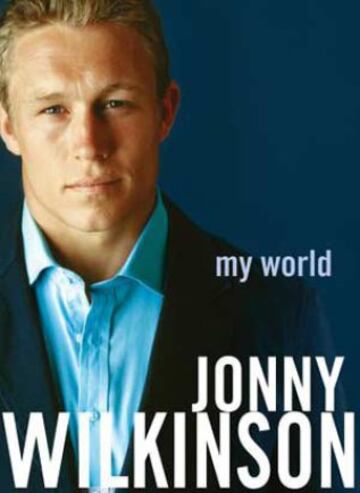 2004. Jonny Wilkinson public¨® su libro My world.