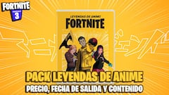 Fortnite: Pack de Leyendas de Anime anunciado; precio, contenidos y fecha de salida