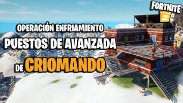 &iquest;D&oacute;nde est&aacute;n los puestos de avanzada de Criomando en Fortnite Temporada 5?