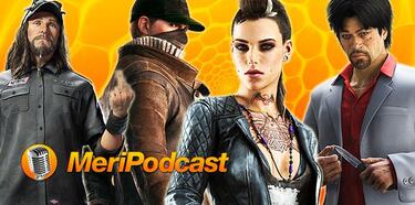 MeriPodcast 7x31: Especial Watch Dogs