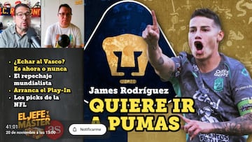 El Jefe y El Máster: James Rodríguez quiere ir a Pumas