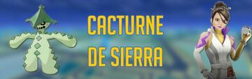 Cómo vencer al Cacturne de Sierra en Pokémon GO