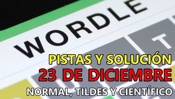 Wordle en español, científico y tildes para el reto de hoy 23 de diciembre: pistas y solución