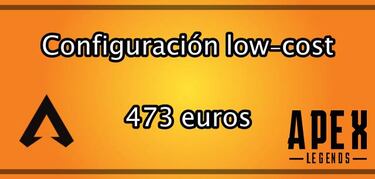 Configuramos dos PC para jugar Apex Legends: modelo low cost y recomendado