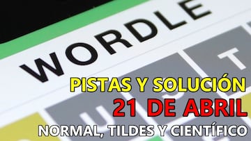 Wordle en español, científico y tildes para el reto de hoy 21 de abril: pistas y solución