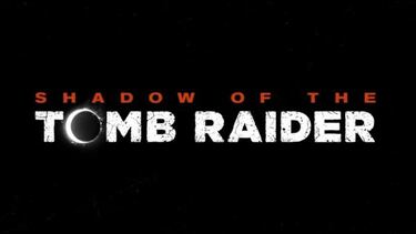 Shadow of the Tomb Raider anunciado oficialmente