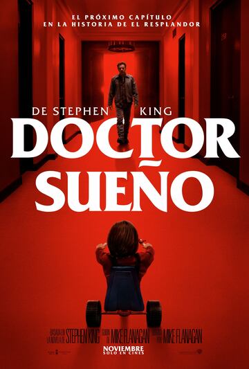 Es una secuela de El Resplandor, escrita 36 años después. En esta historia sabemos que fue de Danny Torrance, el traumatizado niño protagonista de El Resplandor. Es un adulto alcohólico que bebe para dormir su don, el resplandor que le hace comunicarse con presencias de otro mundo. En esta nueva historia vemos la evolución madura de Danny, y cómo se enfrenta a un nuevo mal, el Nudo Verdadero. Ewan McGregor es el protagonista.