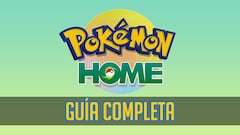 Gu&iacute;a de Pok&eacute;mon HOME: juegos compatibles, conectividad, intercambios y mucho m&aacute;s