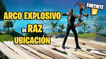 Fortnite: cómo conseguir el Arco Explosivo de Raz; localización y mapa