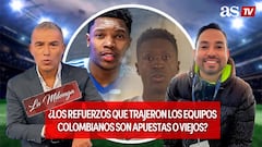 ¿Los refuerzos que trajeron los equipos colombianos son apuestas o viejos? #LaMilonga | Arce y Magnoli