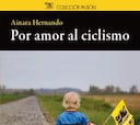 Diez grandes en una nueva obra: 'Por amor al ciclismo'