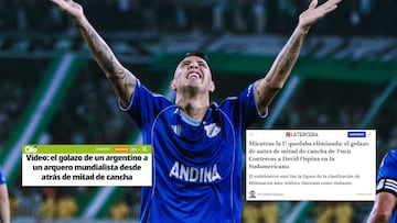 Reacciones de la prensa internacional al golazo de Rodrigo Contreras.