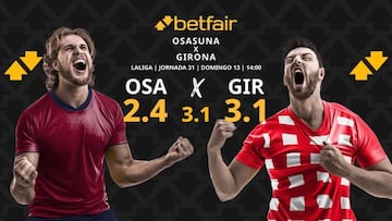 CA Osasuna vs. Girona FC: horario, dónde ver, pronósticos y clasificación