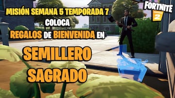 ¿Dónde colocar regalos de bienvenida en Semillero Sagrado en Fortnite?
