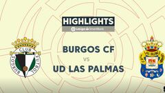 Resumen del Burgos vs Las Palmas de LaLiga SmartBank