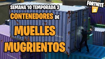 Desafío de Fortnite: ¿cómo destrozar contenedores de carga en Muelles Mugrientos?