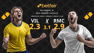 Villarreal ‘B’ vs. Real Madrid Castilla: horario, TV, pronósticos, estadísticas y clasificación