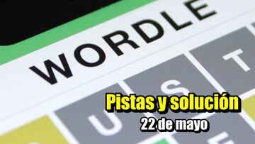 Wordle hoy 22 de mayo | Pistas y solución en español: normal, tildes y científico