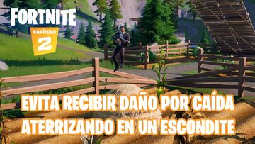 Fortnite Cap&iacute;tulo 2 - Temporada 1 | Desaf&iacute;o de Tiro con Truco: prot&eacute;gete del da&ntilde;o de ca&iacute;da aterrizando en un escondite
 