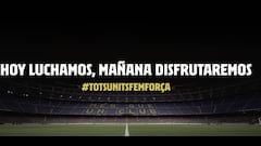 El emotivo vídeo del Barça con su himno para animar a todos sus fans en estos momentos