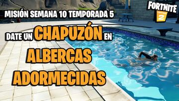 ¿Dónde darse un chapuzón en Albercas Adormecidas en Fortnite Temporada 5?