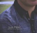 Luis Pérez: Recuerdos de un pase a la Final en el Clásico Regio