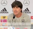 Löw: "Reus tienen limitaciones físicas, el trabajo será intenso"