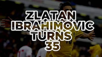 Zlatan turns 35!
