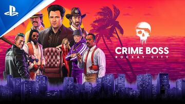 Crime Boss Rockay City, una ciudad de crimen y estrellas de cine