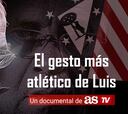 ‘El gesto más atlético de Luis’: episodio final ya disponible