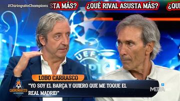 La declaración del Lobo Carrasco sobre el Real Madrid y la Champions que ha encendido a Twitter