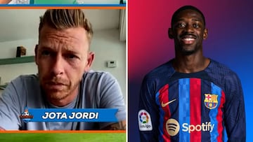 Jota Jordi ‘ataca’ con dureza a Dembélé