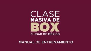 Así puedes entrenar de cara a la Clase Masiva de Box en CDMX