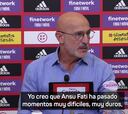 Luis de la Fuente: “Ansu Fati está en proceso de superar momentos muy duros, pero volverá”