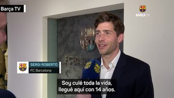Sergi Roberto: “Soy culé y para mí es un orgullo renovar con el club de mi vida”