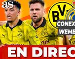Última hora: los peligros reales del Borussia para luchar contra el Madrid con Álvaro Benito y expertos desde Alemania