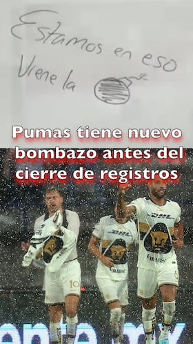 Pumas trabaja un nuevo bombazo antes del cierre de registros